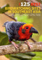 125 Best birdwatching sites in southeast Asia - Yong Ding Li & Low Bing Wen, 2018